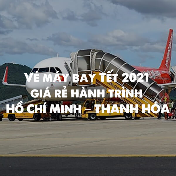 vé máy bay tết 2021 giá rẻ hành trình hồ chí minh thanh hóa elines.vn